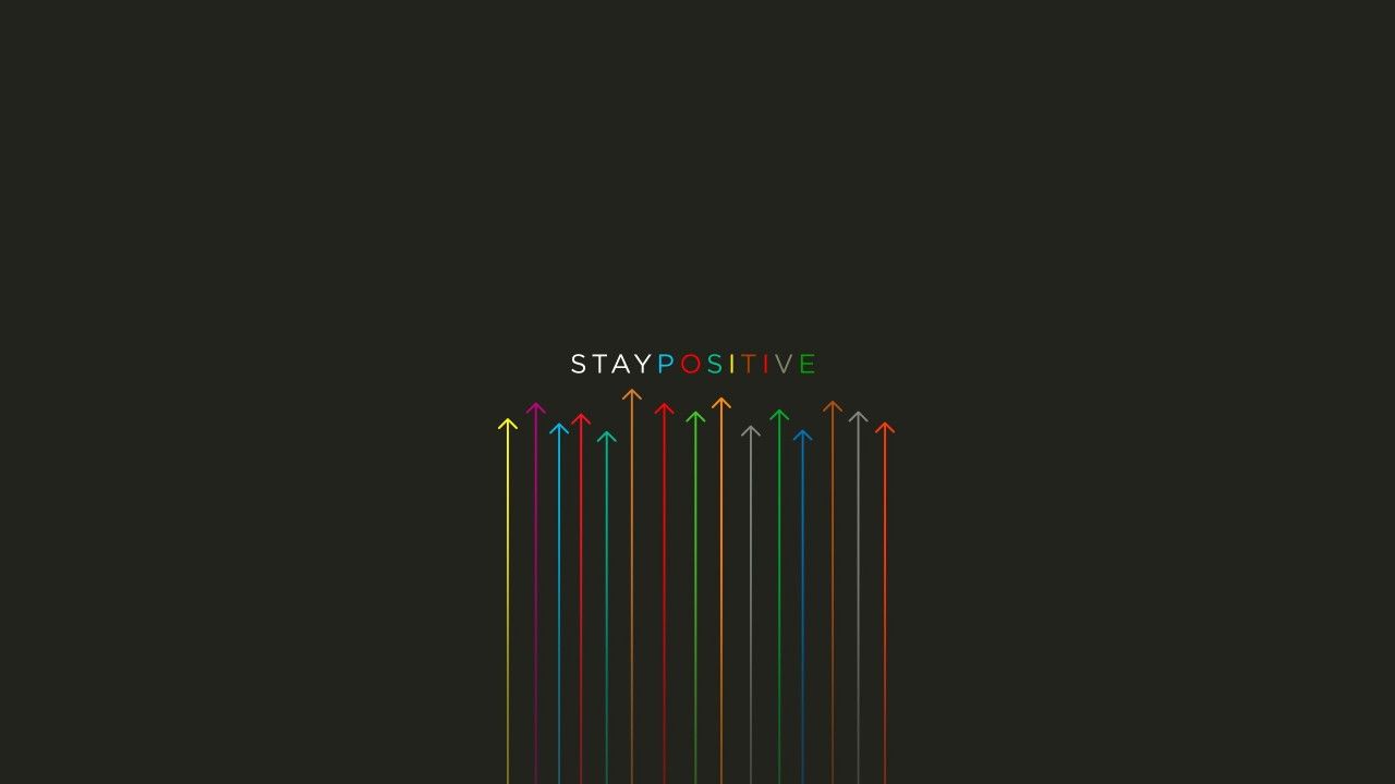 stay positive tumblr wallpaper