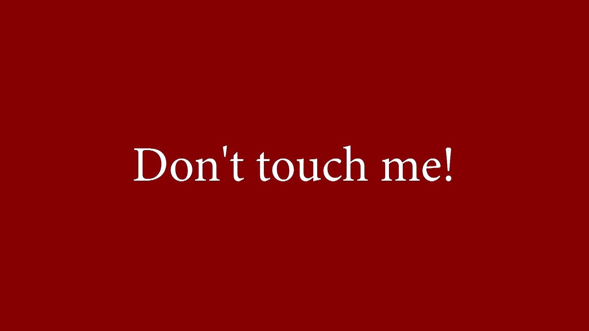 Don T Touch My Phone Wallpapers  PixelsTalkNet