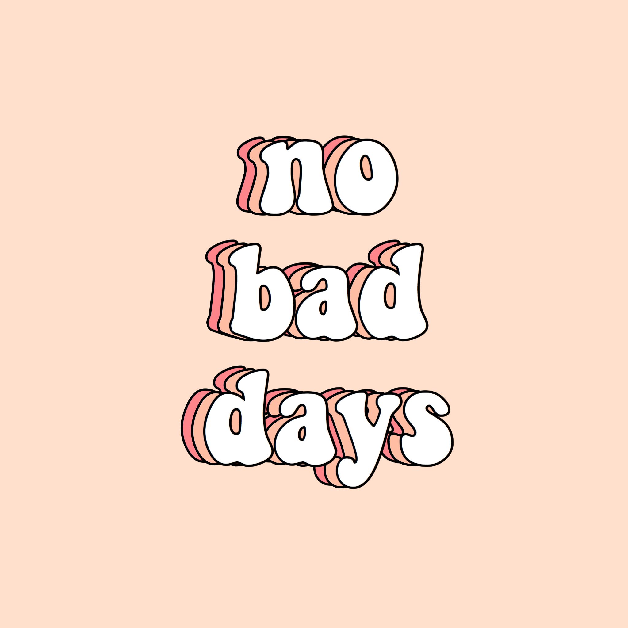 No Bad Days Wallpapers On Wallpaperdog Minimal wallpaper aesthetic desktop wallpaper aesthetic backgrounds hd wallpapers for laptop. no bad days wallpapers on wallpaperdog
