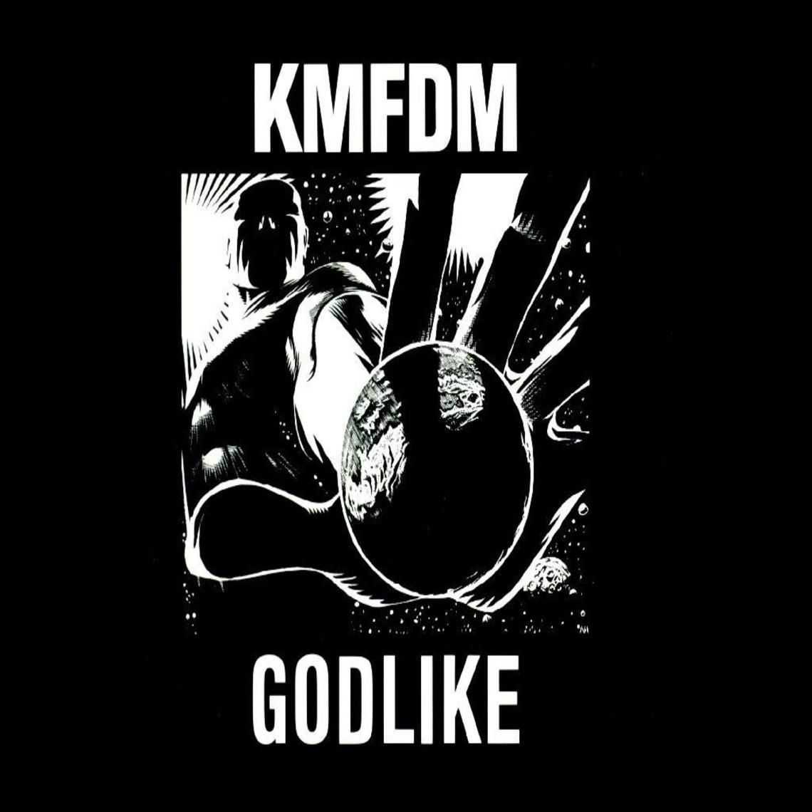 God like. KMFDM Godlike футболка. KMFDM плакат. KMFDM обложки. KMFDM тату.