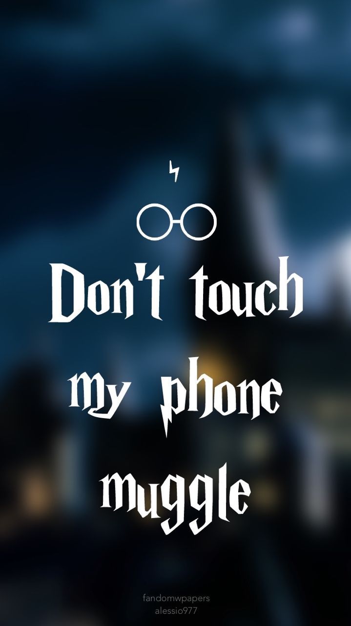 Featured image of post Dont Touch My Laptop Muggle / Dont touch my phone muggle.