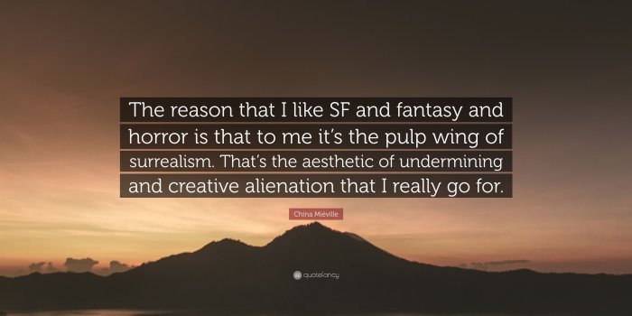 3840x2160 China Miéville Quote: “The reason that I like SF and fantasy and