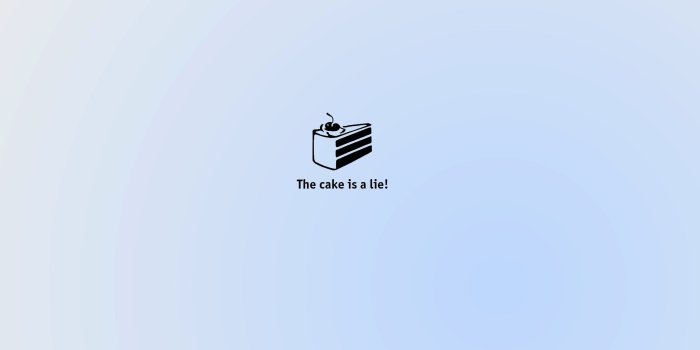 2560x1600 Portal The Cake Is A Lie ❤ 4K HD Desktop Wallpaper for 4K Ultra HD