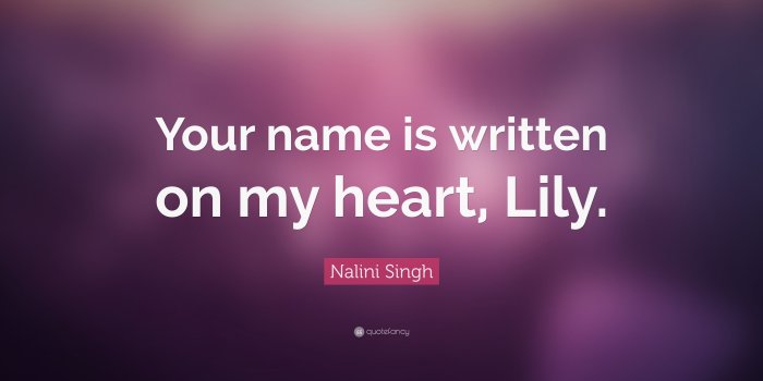 3840x2160 Nalini Singh Quote: “Your name is written on my heart, Lily.” (7