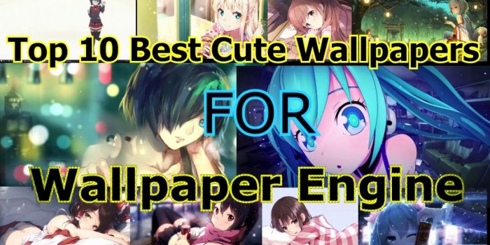 1280x720 TOP 10 BEST CUTE ANIME WALLPAPERS FOR WALLPAPER ENGINE