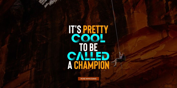 2560x1440 It's pretty cool to be called a champion. - Quote by Rose Namajunas