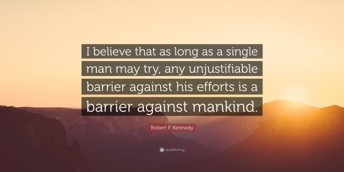 3840x2160 Robert F. Kennedy Quote: “I believe that as long as a single man may