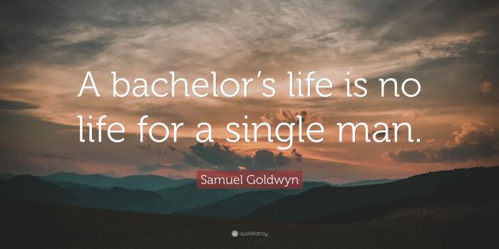 3840x2160 Samuel Goldwyn Quote: “A bachelor's life is no life for a single man