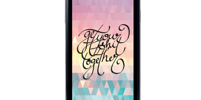 2000x2000 Get Your Shit Together Mobile Wallpaper