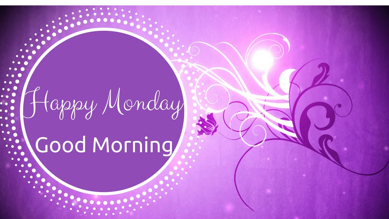 1280x720 Happy Monday | Adorable Good Morning Wishes