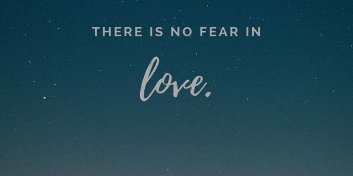 736x1308 There is no fear in love; but perfect love casteth out fear: because