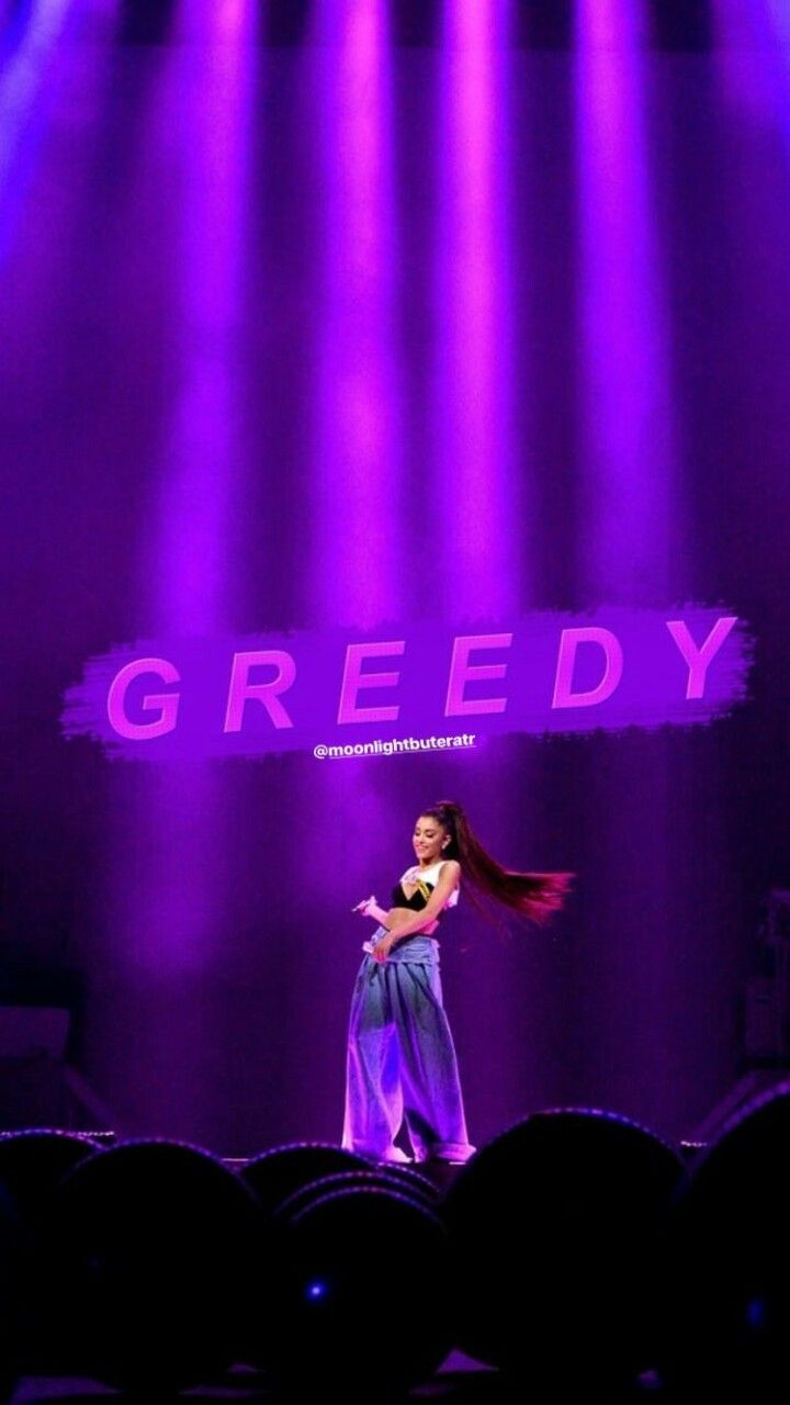 720x1280 GRREEEEEDDDY OOOH YOU KNOW THAT IM GREEDY FOR LOVE. WHOO! | Ariana