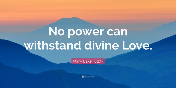 3840x2160 Mary Baker Eddy Quote: “No power can withstand divine Love.” (7