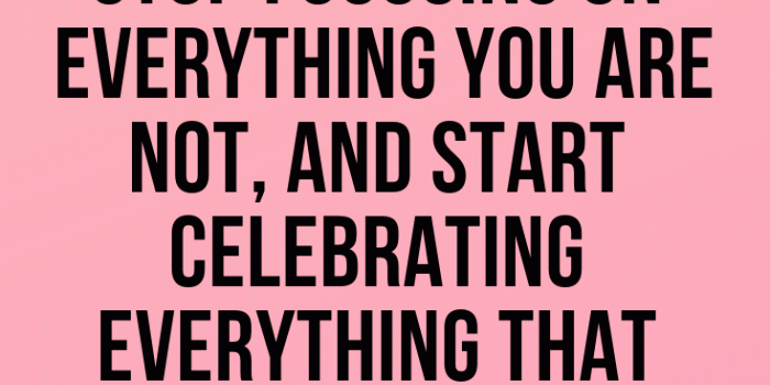 735x1102 Celebrate yourself | Self-Love Quotes -Up and Forward on Purpose