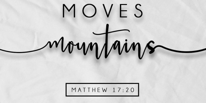 1080x1800 Faith Moves Mountains. FREE iPhone Wallpapers from Prone to Wander