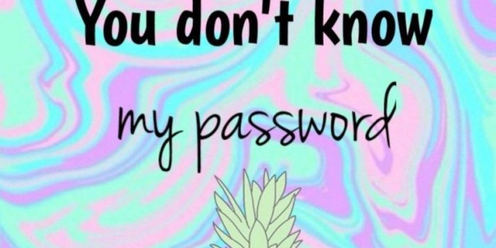 844x1280 You Don't Know My Password Wallpapers
