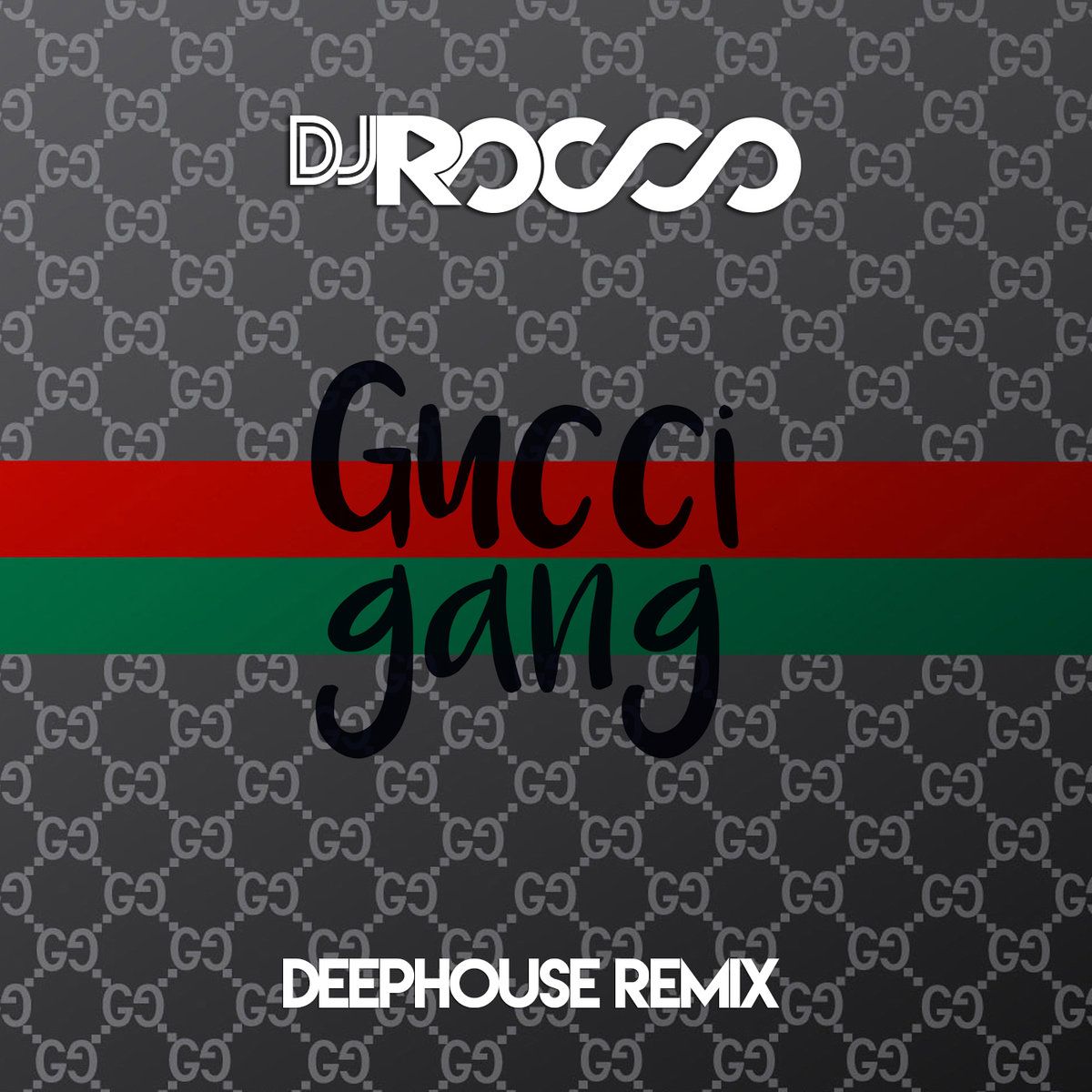 1200x1200 GUCCI GANG | DJ Rocco
