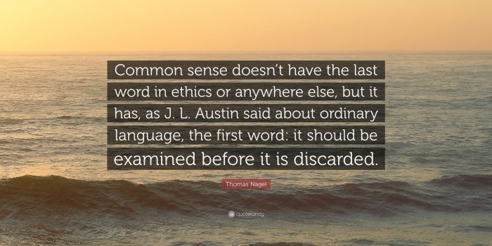 3840x2160 Thomas Nagel Quote: “Common sense doesn't have the last word in