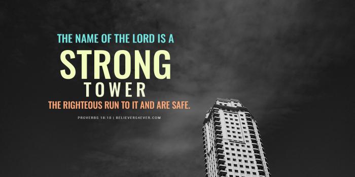 1980x1485 The name of the Lord is a strong tower - Believers4ever.com