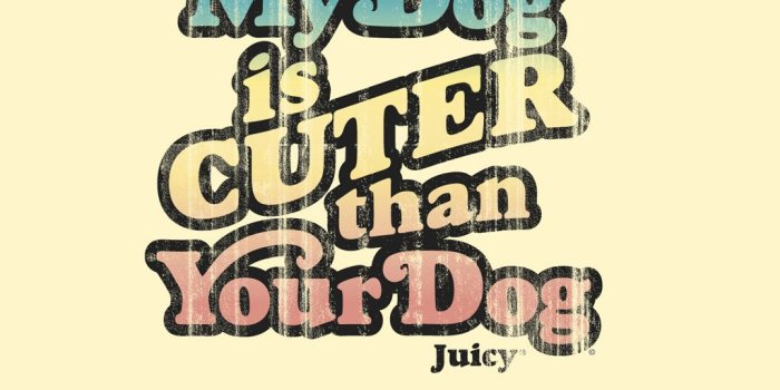 1024x768 My dog is cuter than your dog - Juicy Couture Wallpaper (59231) - Fanpop