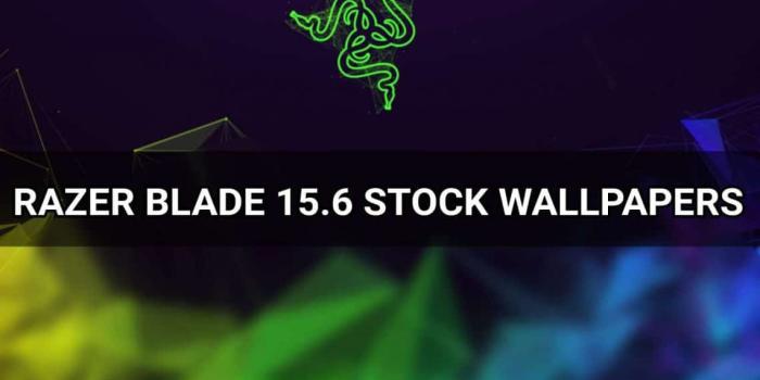 1140x713 Download Razer Blade 15.6 Stock Wallpapers for PC and Phone | Technastic