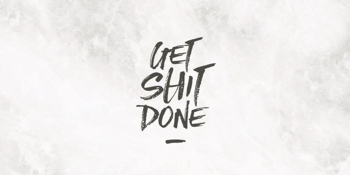 2560x1600 Free Print & Desktop Wallpaper: Get Shit Done!