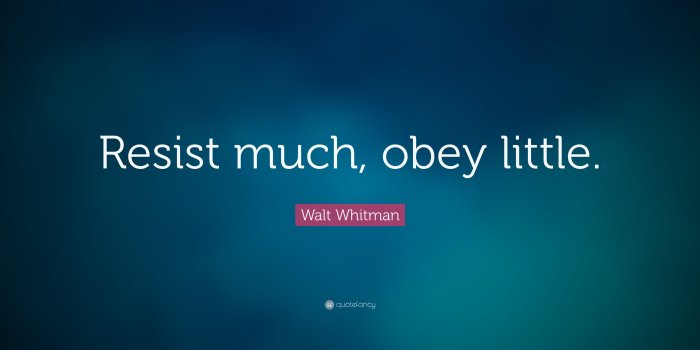 3840x2160 Walt Whitman Quote: “Resist much, obey little.” (17 wallpapers