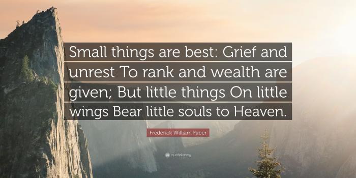 3840x2160 Frederick William Faber Quote: “Small things are best: Grief and