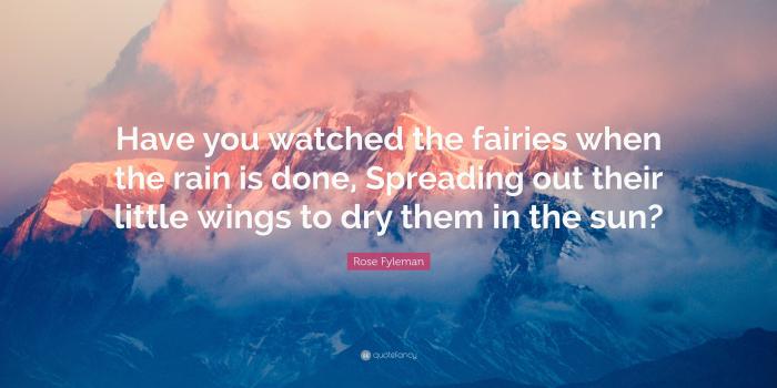 3840x2160 Rose Fyleman Quote: “Have you watched the fairies when the rain is