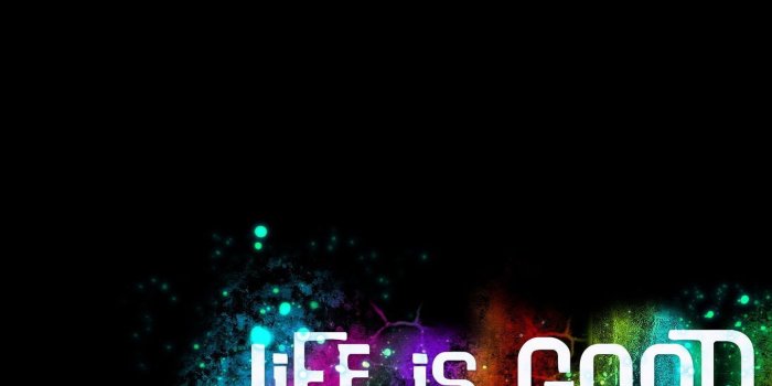 1440x899 Download Life Is Good Widescreen Full Wallpaper | Full HD Wallpapers