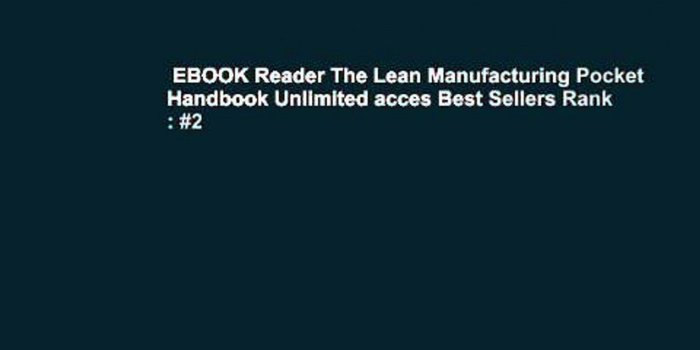 1920x1080 EBOOK Reader The Lean Manufacturing Pocket Handbook Unlimited acces Best  Sellers Rank : #2