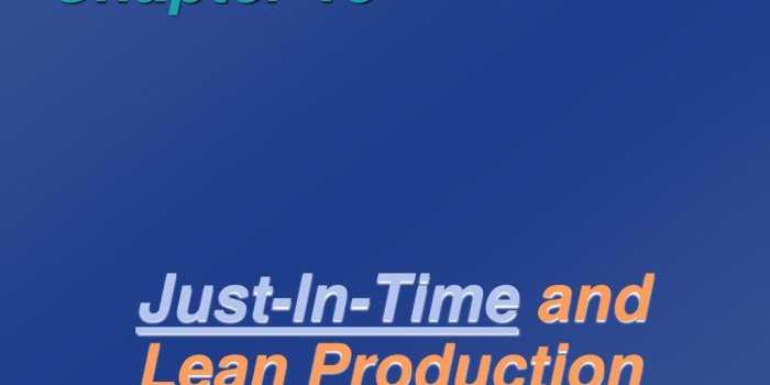 1024x768 Just-In-Time and Lean Production - ppt download