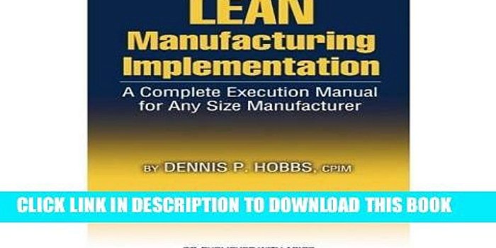 1920x1080 [PDF] Lean Manufacturing Implementation: A Complete Execution Manual for  Any Size Manufacturer