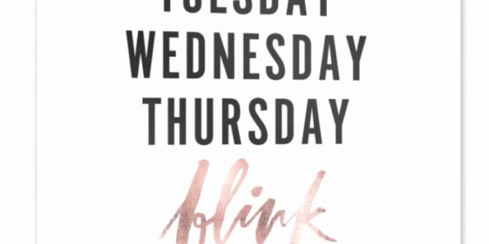 806x1200 Happy Thursday Funny Unique Monday Tuesday Wednesday Thursday Blink
