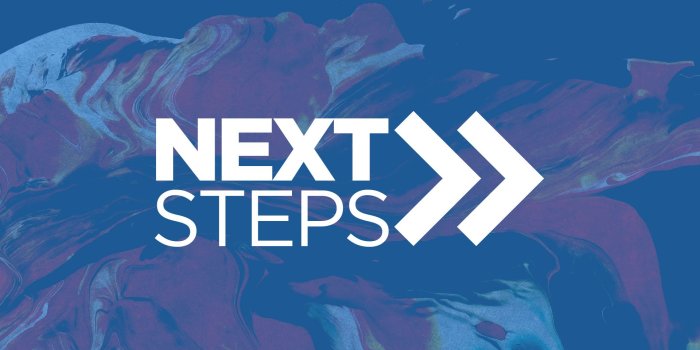 1920x1080 Next Steps Week 1 — New Community Christian Church