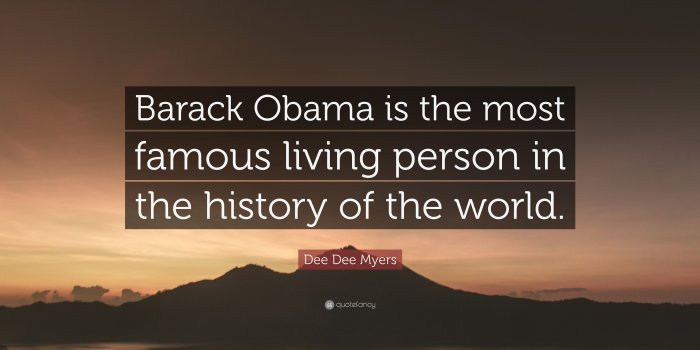 3840x2160 Dee Dee Myers Quote: “Barack Obama is the most famous living person