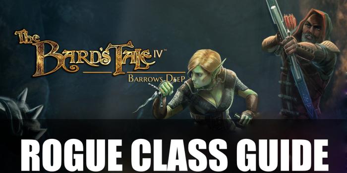 1920x1080 Bard's Tale 4 - Rogue Class Guide | Fextralife
