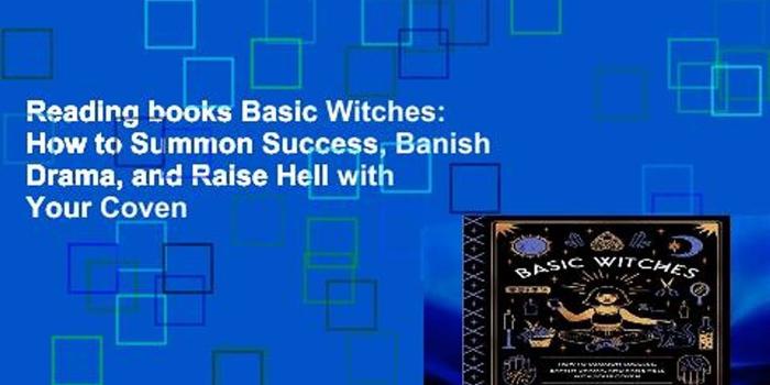1920x1080 Reading books Basic Witches: How to Summon Success, Banish Drama, and Raise  Hell with Your Coven