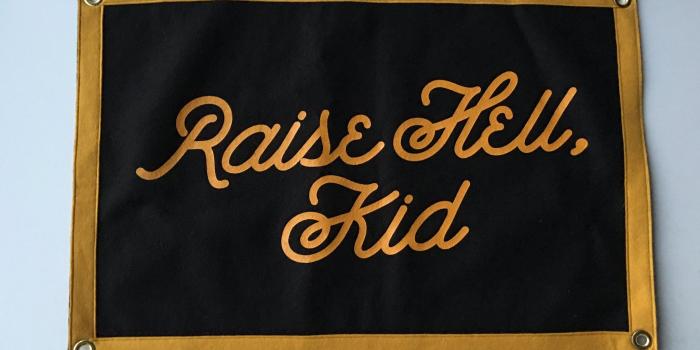 2048x1536 Oxford Pennant-Raise Hell Kid Banner