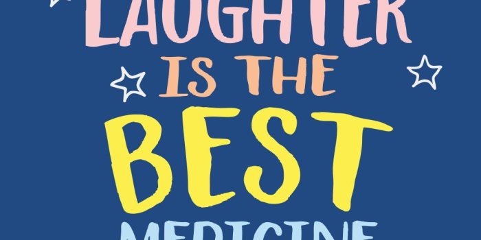 1080x1920 Laughter is the BEST Medicine