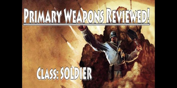 1280x720 Team Fortress 2: [SOLDIER] ALL Primary Weapons Reviewed!  (Gameplay/Commentary)