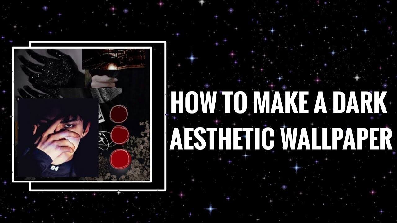1280x720 HOW TO MAKE A DARK AESTHETIC WALLPAPER