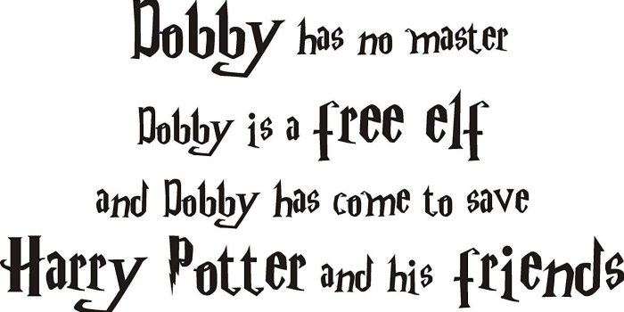 1500x762 HARRY POTTER DOBBY THE ELF QUOTE WALL ART DECAL STICKER.2 SIZES.FILM  CHILDRENS (BLACK, MEDIUM 90x45CM)