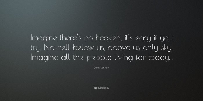 3840x2160 John Lennon Quote: “Imagine there's no heaven, it's easy if you try