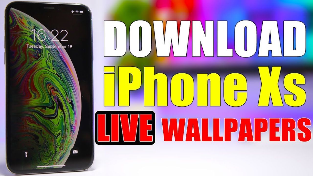 1280x720 Get The NEW iPhone Xs & Xs Max LIVE Wallpapers On Any Device !