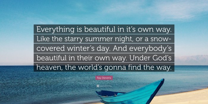 3840x2160 Ray Stevens Quote: “Everything is beautiful in it's own way. Like