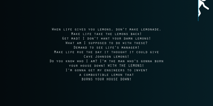 1680x1050 MAKE LIFE RUE THE DAY IT THOUGHT IT COULD GIVE CAVE JOHNSON LEMONS