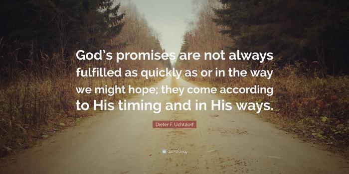 3840x2160 Dieter F. Uchtdorf Quote: “God's promises are not always fulfilled