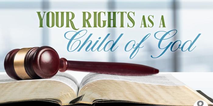 1500x1000 Your Rights as a Child of God - Kenneth Copeland Ministries Blog