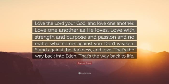1200x675 Francine Rivers Quote: “Love the Lord your God, and love one another.